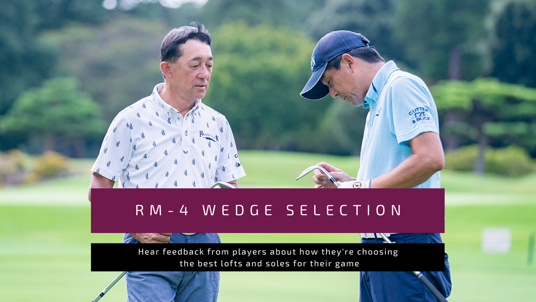 RM 4 Wedge Selection Which lofts soles are best for your game